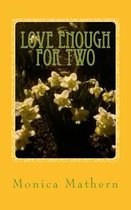 Love Enough For Two