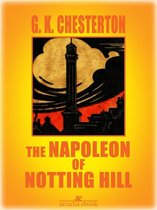 The Napoleon of Notting Hill (Illustrated)