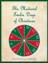 The Medieval Twelve Days of Christmas