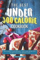 The Best Under 300 Calorie Cookbook