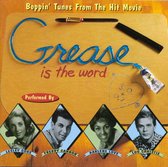 Grease Is The Word: Boppin' Tunes From...