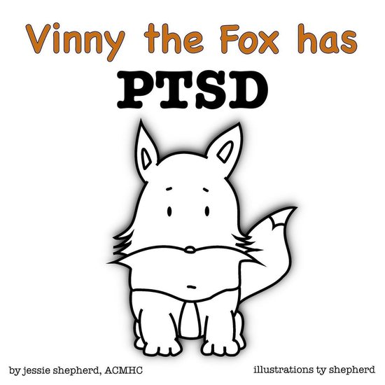 What Mental Disorder 3 - Vinny the Fox has PTSD - cover