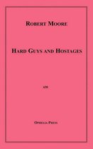 Hard Guys and Hostages