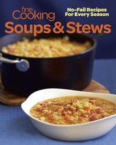 Fine Cooking Soups & Stews