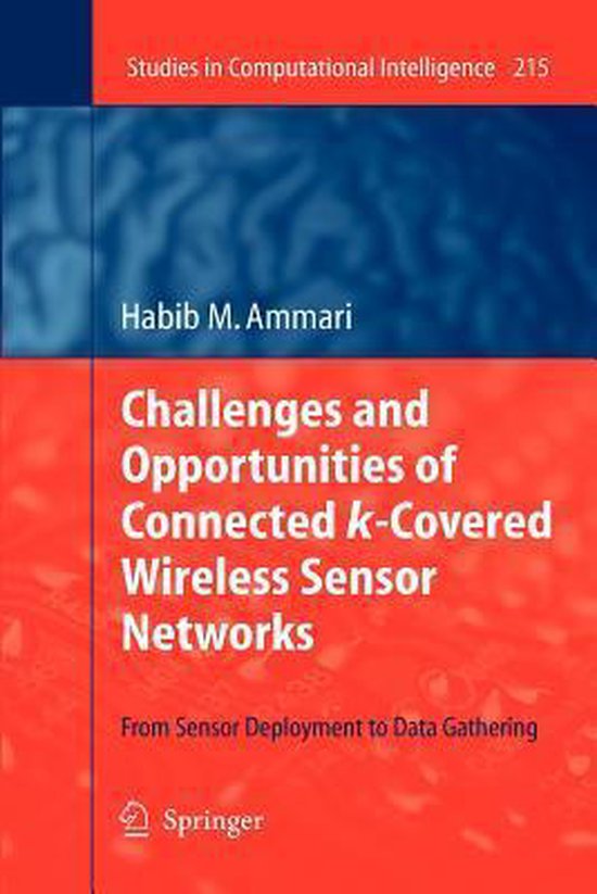 Challenges and Opportunities of Connected k-Covered Wireless ... - cover