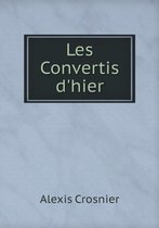 Les Convertis D'Hier