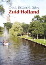 Ons Bezoek Aan Zuid Holland
