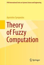 IFSR International Series in Systems Science and Systems Engineering 31 - Theory of Fuzzy Computation
