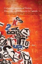 TransCanada - Cultural Grammars of Nation, Diaspora, and Indigeneity in Canada