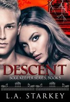 Soul Keeper Series 3 - Descent