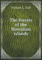 The forests of the Hawaiian islands