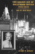 The Golden Age of Hollywood Movies 1931-1943: Vol IV, Mae West