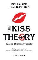 The Kiss Theory of Employee Recognition