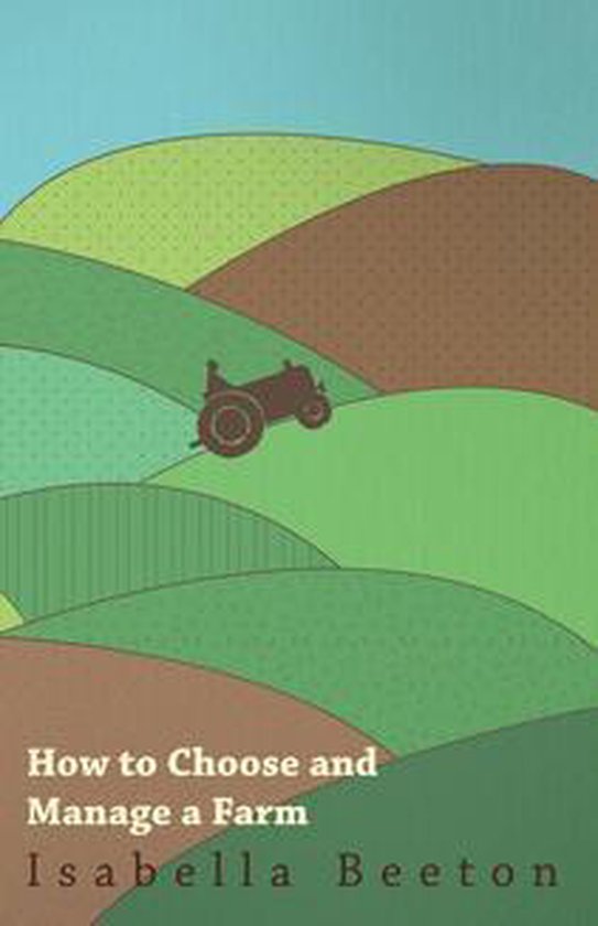 How to Choose and Manage a Farm - cover