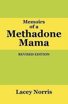 Memoirs of a Methadone Mama