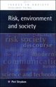 RISK, ENVIRONMENT AND SOCIETY