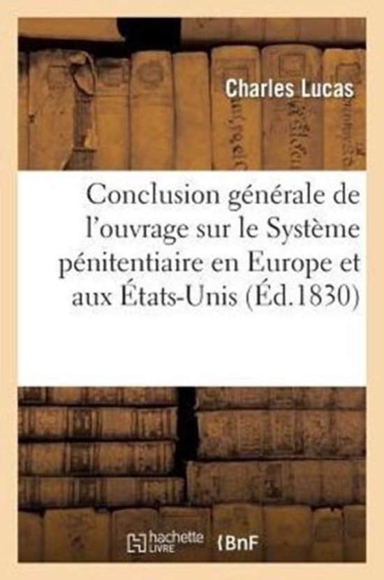 Conclusion Generale de L'Ouvrage Sur Le Systeme Penitentiaire En Europe Et Aux Etats-Unis