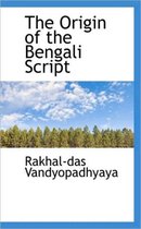 The Origin of the Bengali Script