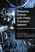 Transport and Society- Shopping Choices with Public Transport Options
