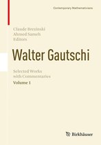 Contemporary Mathematicians - Walter Gautschi, Volume 1