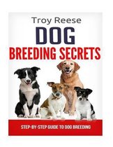 Dog Breeding Secrets