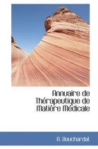 Annuaire de Th Rapeutique de Mati Re M Dicale