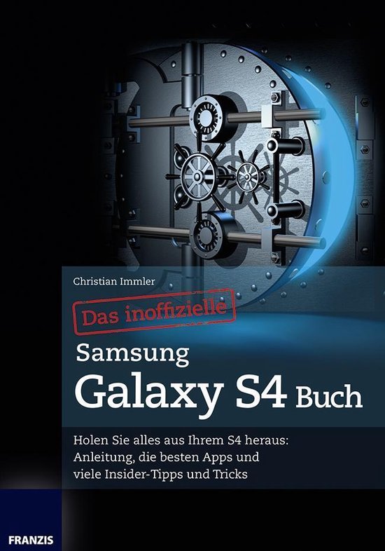 Tablet - Das inoffizielle Samsung Galaxy S4 Buch - cover