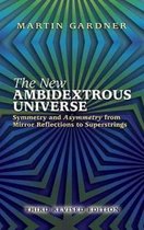 The New Ambidextrous Universe