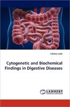 Cytogenetic and Biochemical Findings in Digestive Diseases