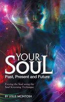 Your Soul - Past, Present and Future