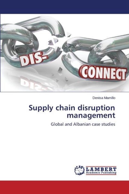 Supply chain disruption management 9783659802256 Mamillo Denisa