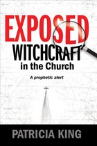 Exposed – Witchcraft in the Church