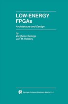 The Springer International Series in Engineering and Computer Science 625 - Low-Energy FPGAs — Architecture and Design