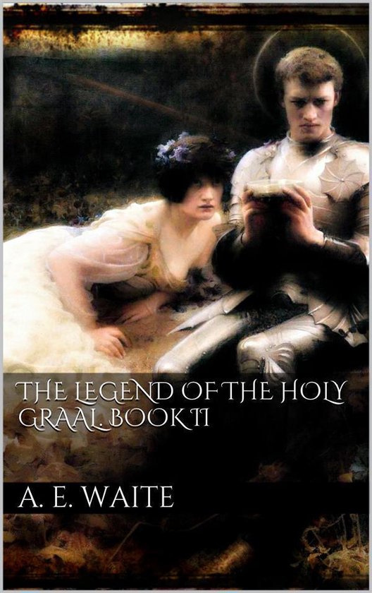 The Legend of the Holy Graal. Book II - cover