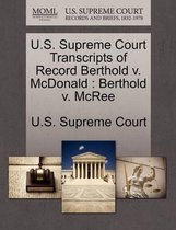 U.S. Supreme Court Transcripts of Record Berthold V. McDonald