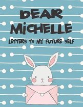 Dear Michelle, Letters to My Future Self