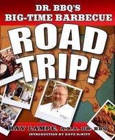 Dr. BBQ - Dr. BBQ's Big-Time Barbecue Road Trip!