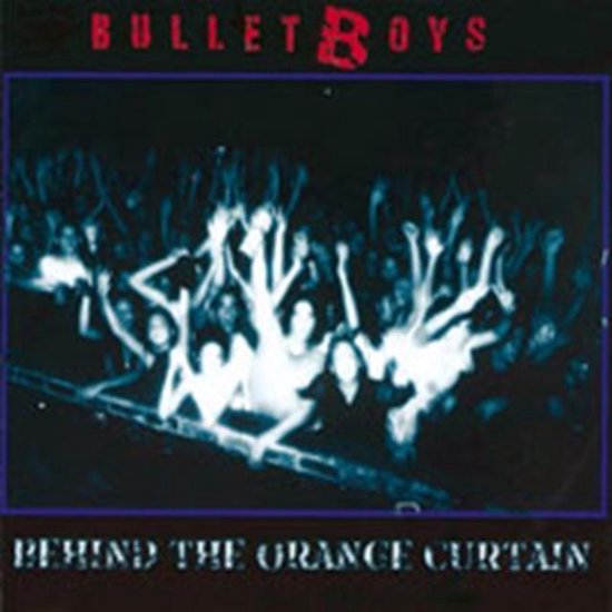 Behind The Orange Curtain, Bulletboys CD (album) Muziek bol