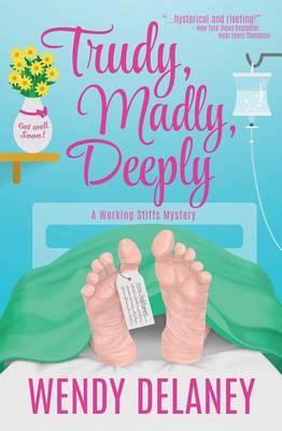 Working Stiffs Mystery- Trudy, Madly, Deeply