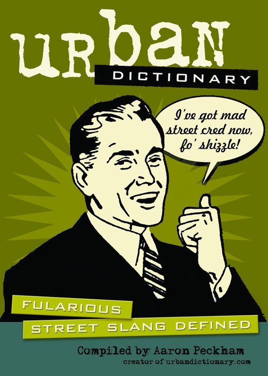 Urban Dictionary. 
