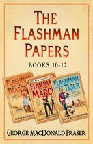 Flashman Papers 3-Book Collection 4: Flashman and the Dragon, Flashman on the March, Flashman and the Tiger