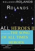 All Heroes II The Song Of All Times Heroes