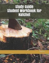 Study Guide Student Workbook for Hatchet