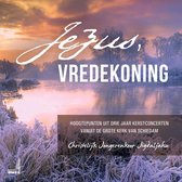 Jezus, Vredekoning - Hoogtepuntenuit drie jaar Kerstconcerten vanuit de Grote kerk van Schiedam - Christelijk Jongerenkoor Jigdaljahu