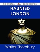 Haunted London - The Original Classic Edition