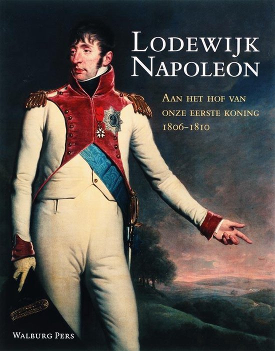 Cover van het boek 'Lodewijk Napoleon / druk 1'