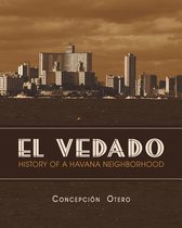 El Vedado. History of a Havana Neighborhood