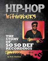 Hip-Hop Hitmakers - The Story of So So Def Recordings