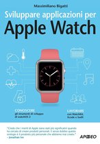 Sviluppare app 5 - Sviluppare applicazioni per Apple Watch