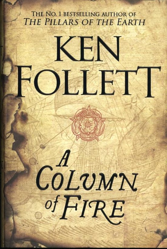 Boekcover met de titel "A Column of Fire" van Ken Follett. De achtergrond toont een oude kaart met een zeilschip en een rode roos.